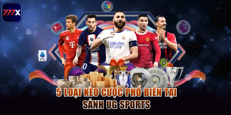 5 loại kèo cược phổ biến tại sảnh UG Sports