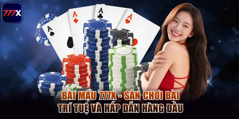 Bài mậu 777x