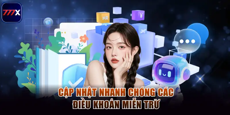 Cập nhật nhanh chóng các điều khoản miễn trừ