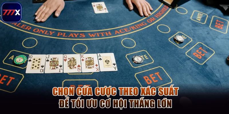 Chọn cửa cược theo xác suất để tối ưu cơ hội thắng lớn