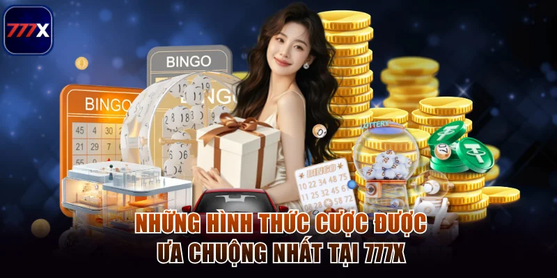 Những hình thức cược được ưa chuộng nhất tại 777x