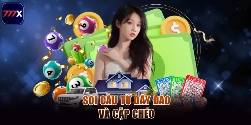 Soi cầu từ dãy đảo và cặp chéo